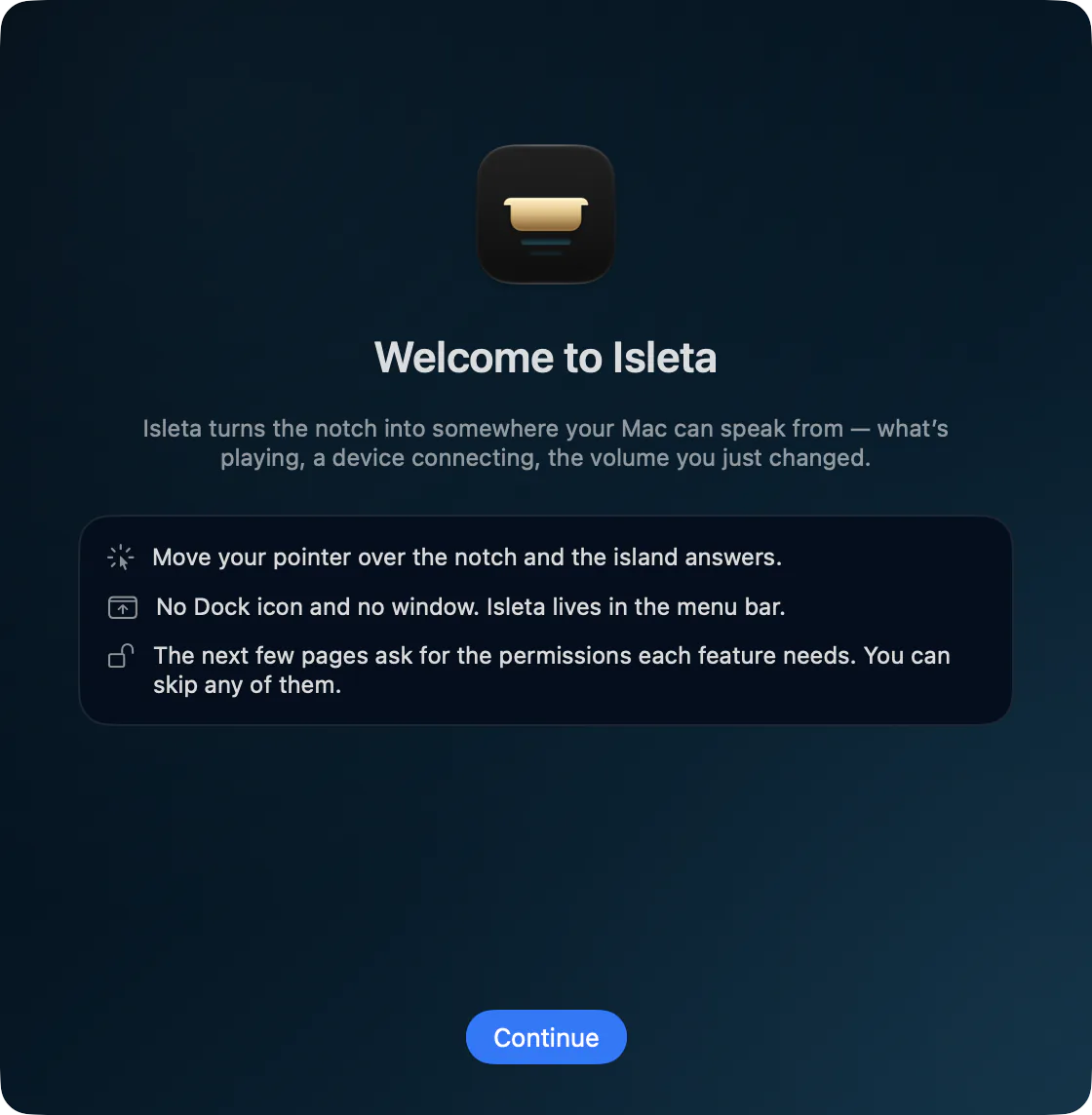 Isleta’s first-run window: “Welcome to Isleta”, three lines explaining that the pointer opens the island, that there is no Dock icon, and that the next pages ask for permissions you can skip.